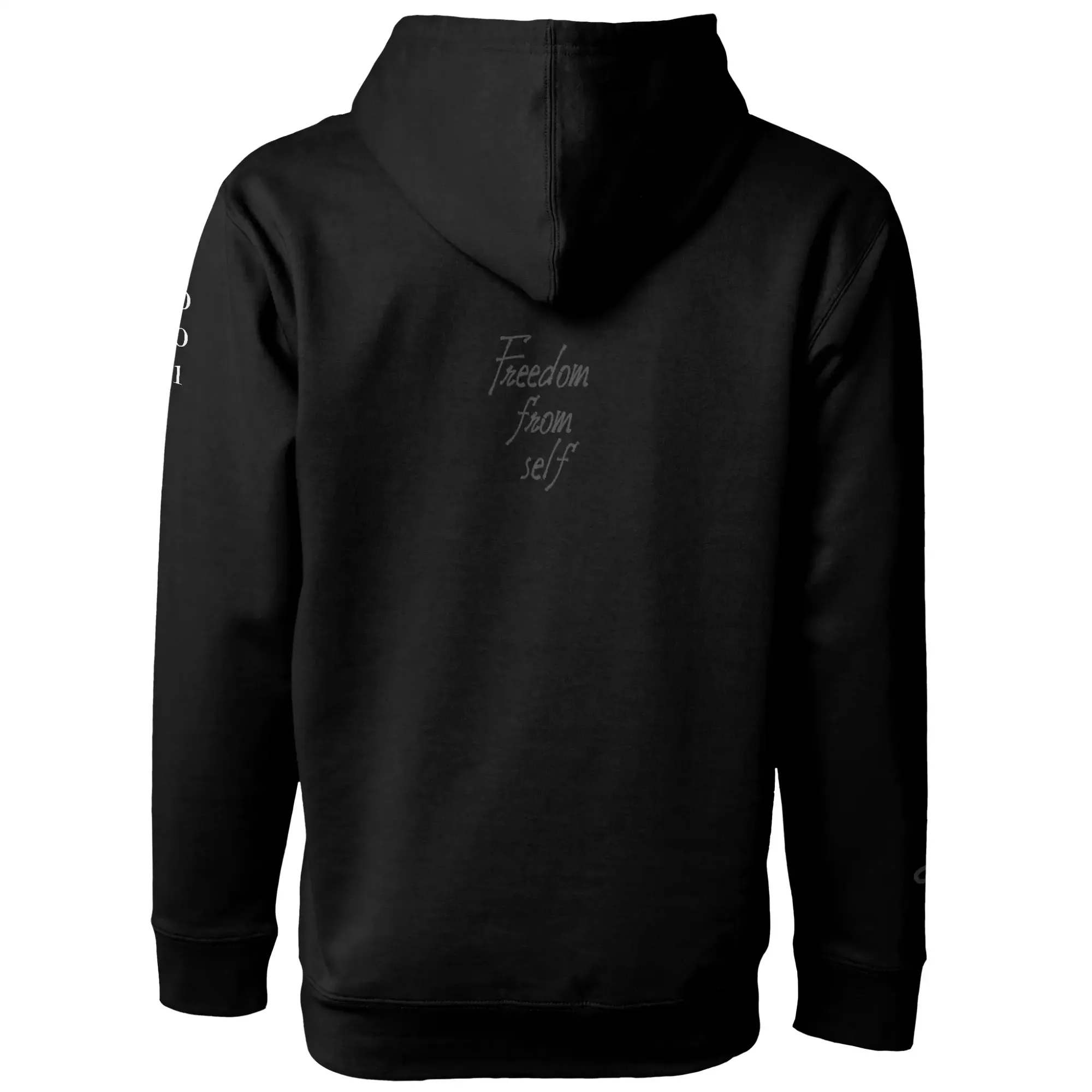 Individual Apparel hoodie, back print reading Freedom from self